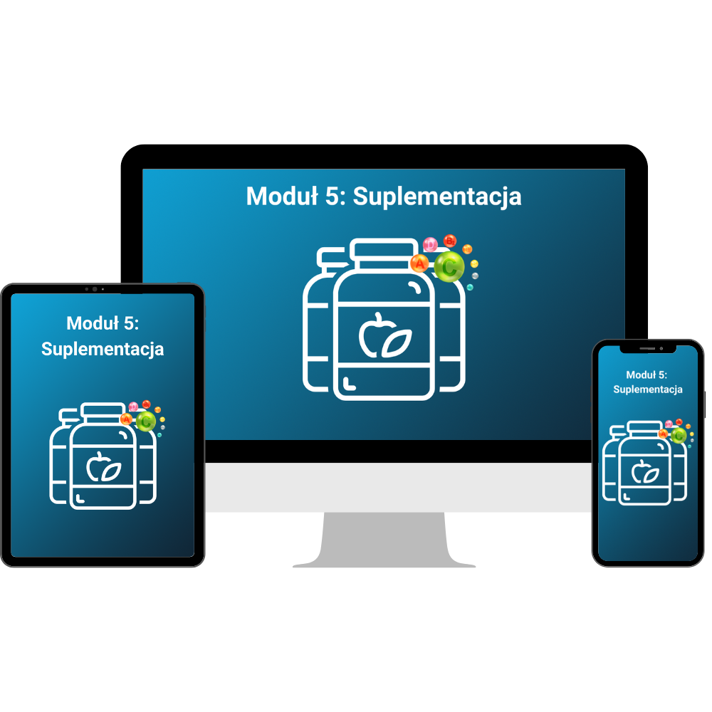 Moduł 5 – Suplementacja